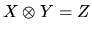 $X \otimes Y = Z$