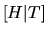 $[H\vert T]$